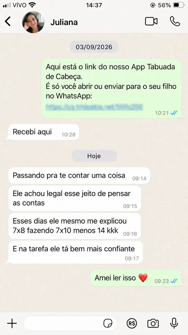 Print de WhatsApp: Juliana conta que o filho explicou 7×8 fazendo 7×10 menos 14 e está mais confiante na tarefa